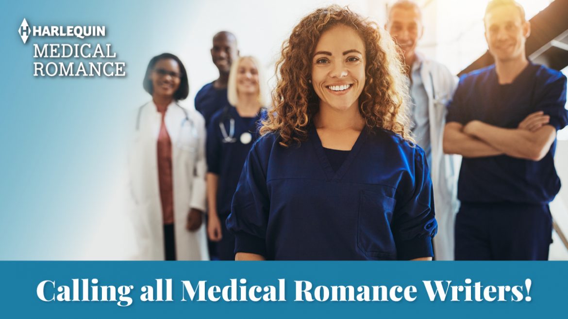 A smiling woman wearing scrubs stands in front of a medical team Text: Calling all Medical Romance Writers!