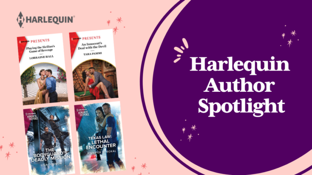 Harlequin Author Spotlight featuring four books: Playing the Sicilian's Game of Revenge by Lorraine Hall, An Innocent's Deal with the Devil by Tara Pammi, The Bodyguard's Deadly Mission by Lisa Dodson, and Texas Law Lethal Encounter by Jennifer Bokal