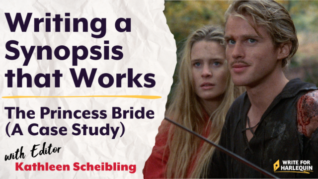 A photo from The Princess Bride on the right side is overlaid with a piece of paper graphic which reads Writing a Synopsis that Works: The Princess Bride (A Case Study) with editor Kathleen Scheibling