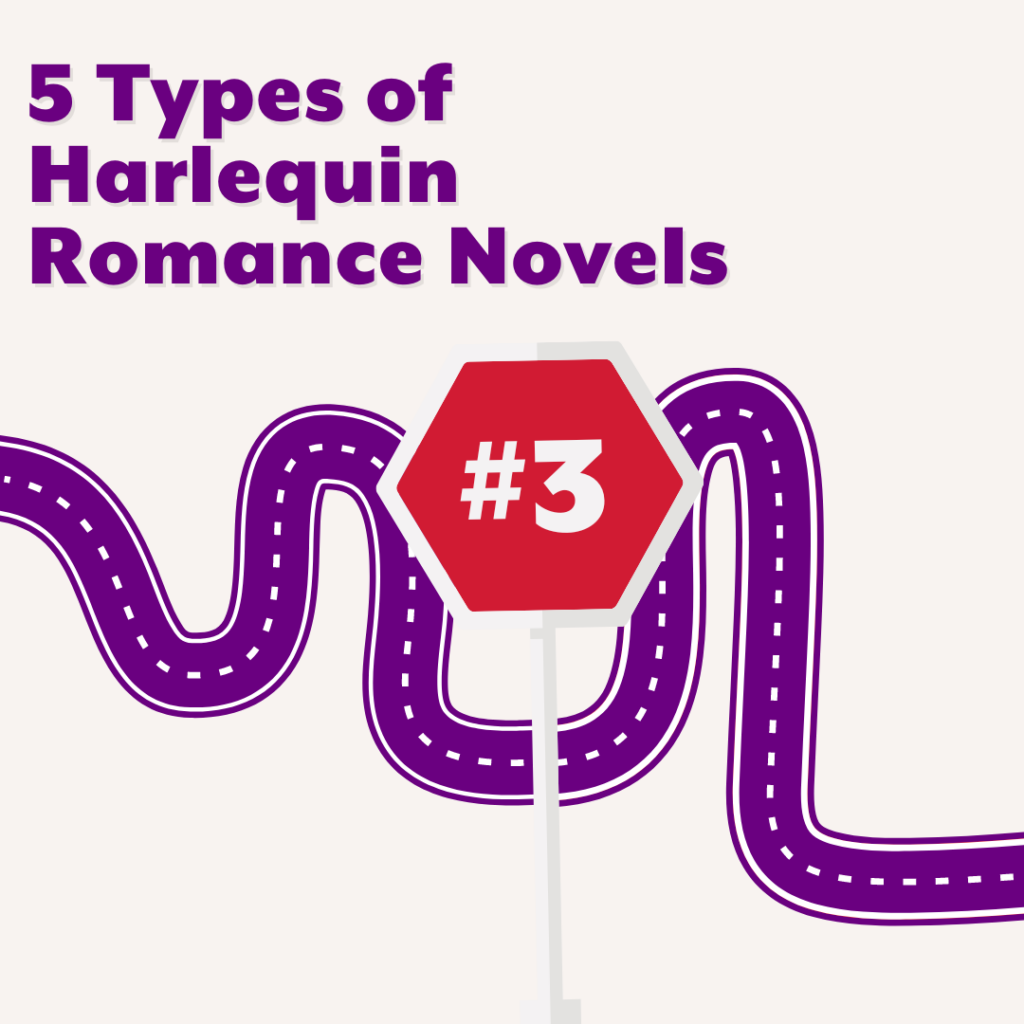 A cream graphic with a dark purple winding road from the left to the right.  The top left corner reads 5 Types of Harlequin Romance Novels