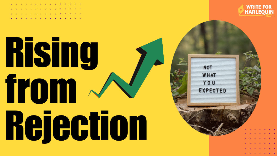 A yellow and orange graphic reads Rising from Rejection with a green arrow. An oval image shows a sign with a board reading, not what you expected