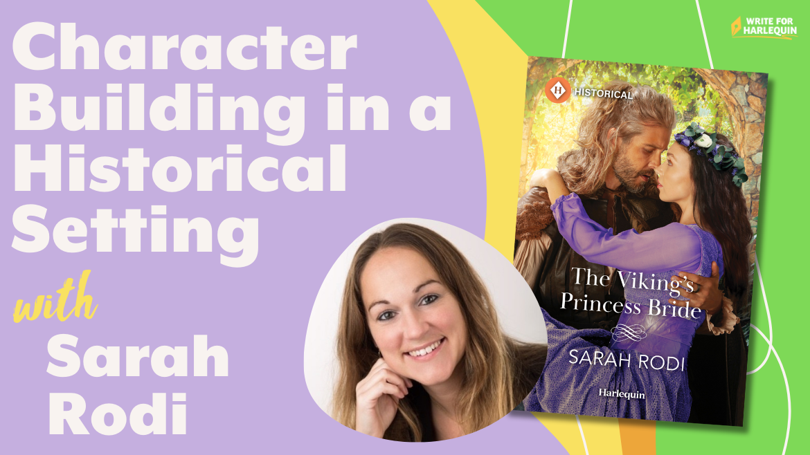 A purple and green graphic reads Character Building in a Historical Setting with Sarah Rodi. The right side features an image of Sarah, and the cover of her upcoming book, The Viking's Princess Bride