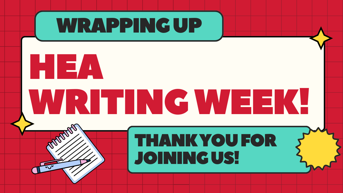 Red and blue graphic which reads Wrapping Up HEA Writing Week: Thank you for joining us!