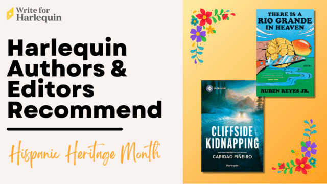 A yellow graphic reads Harlequin Authors & Editors Recommend: Hispanic Heritage Month with two book covers