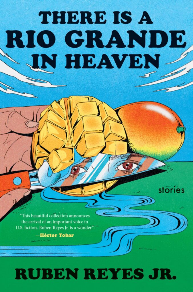 Cover image for Ruben Reyes Jr's There is a Rio Grande in Heaven 
