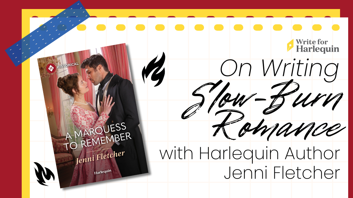 On Writing SlowBurn Romance with Harlequin Author Jenni Fletcher