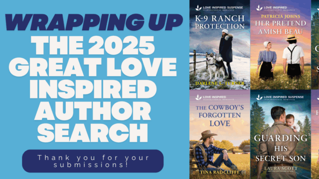 Wrapping Up the 2025 Great Love Inspired Author Search