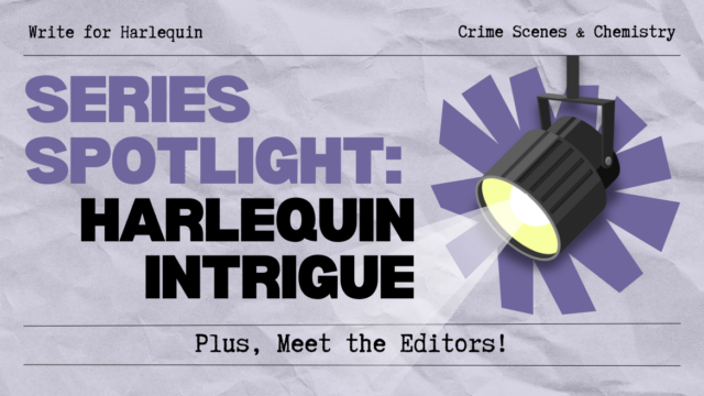 Series Spotlight: Harlequin Intrigue. Plus, meet the editors!
